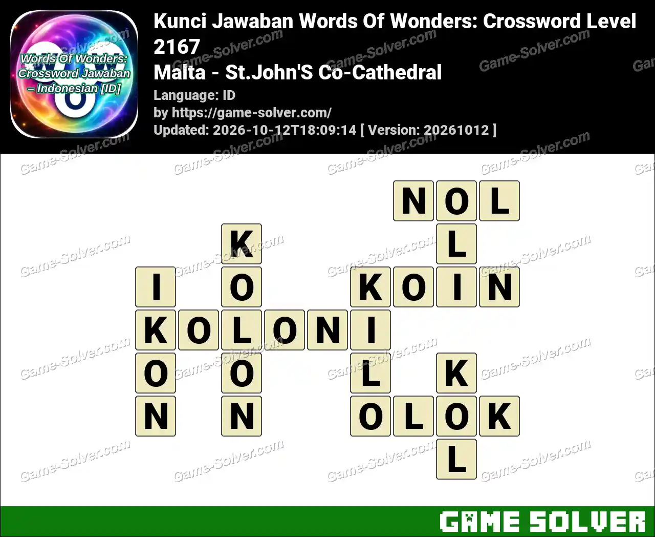 Kunci Jawaban Words Of Wonders: Crossword Level 2167 – Malta – St.John’S Co-Cathedral